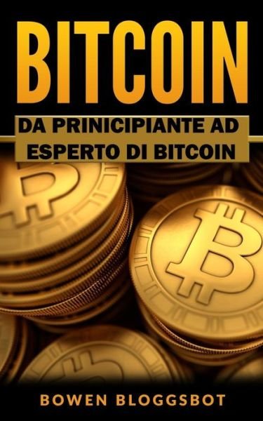Cover for Bowen Bloggsbot · Bitcoin (Taschenbuch) (2017)