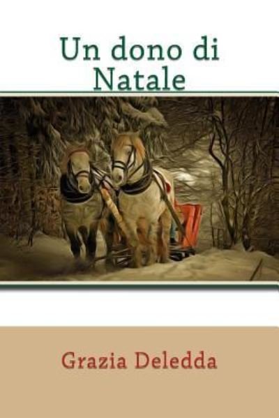 Cover for Grazia Deledda · Un dono di Natale (Paperback Book) (2017)