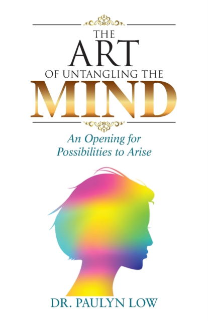 Cover for Paulyn Low · The Art of Untangling the Mind (Paperback Book) (2022)