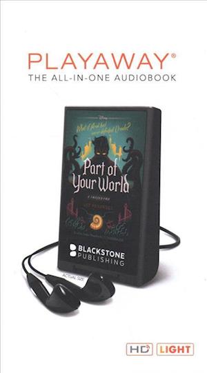 Part of Your World - Liz Braswell - Other - Blackstone Audiobooks - 9781982592776 - December 2, 2018