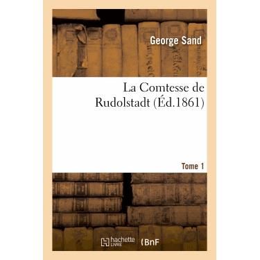 Cover for Sand-g · La Comtesse De Rudolstadt. Tome 1 (Paperback Book) (2013)