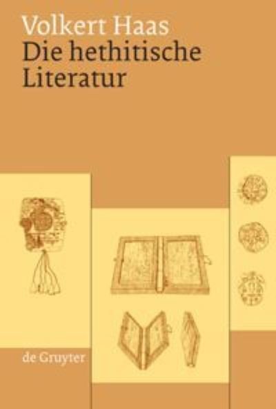 Cover for Volkert Haas · Die Hethitische Literatur (Inbunden Bok) (2006)