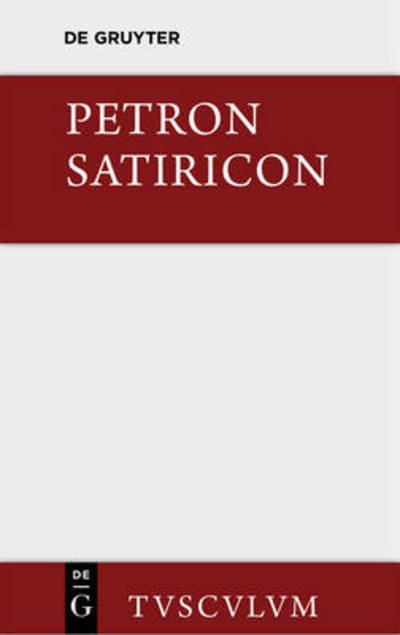 Cover for Petronius · Satiricon - Sammlung Tusculum (Innbunden bok) [Annotated edition] (2014)