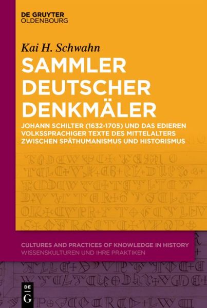 Cover for Kai H. Schwahn · Johann Schilter (1632-1705) Als Editor Volkssprachiger Texte des Mittelalters (Book) (2023)