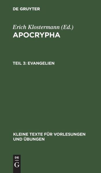 Cover for Erich Klostermann · Apocrypha, Teil 3, Evangelien (Book) (1929)