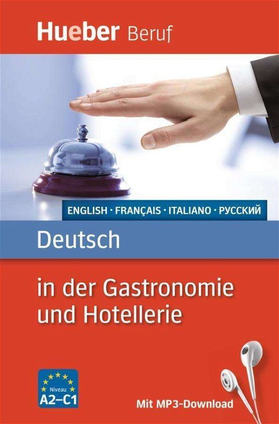 Deutsch in der Gastronomie und Hotellerie - U Albrecht - Boeken - Max Hueber Verlag - 9783192074776 - 13 september 2017