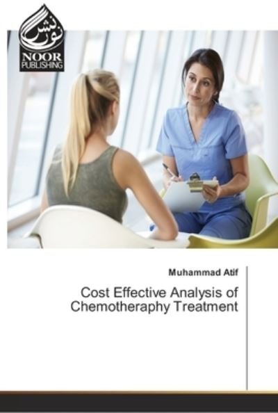 Cover for Atif · Cost Effective Analysis of Chemoth (Bok) (2017)