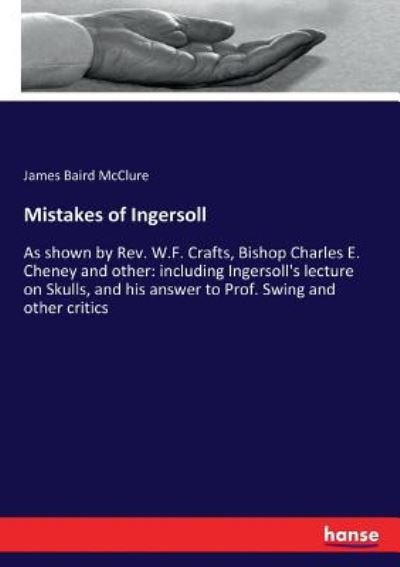 Mistakes of Ingersoll - McClure - Books -  - 9783337307776 - August 31, 2017