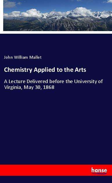 Cover for Mallet · Chemistry Applied to the Arts (Book)