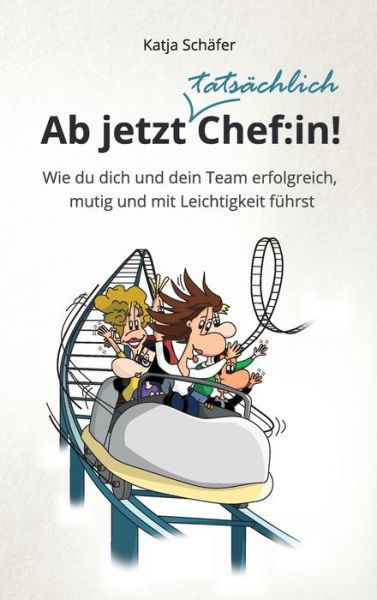 Cover for Schäfer · Ab jetzt Chef:in! (Book) (2020)