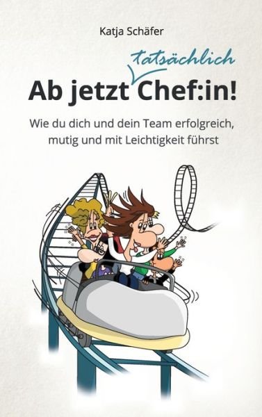 Cover for Schäfer · Ab jetzt Chef:in! (Bok) (2020)