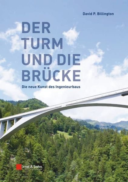 Cover for David P. Billington · Der Turm und Brucke: Die neue Kunst des Ingenieurbaus (Paperback Bog) (2013)