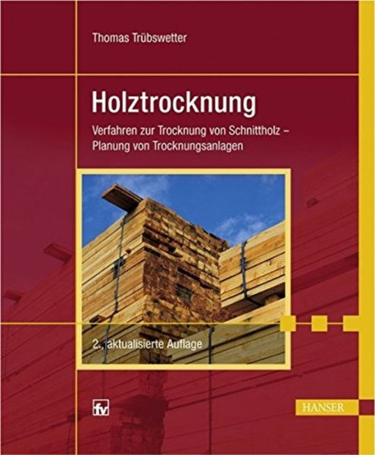 Cover for Trubswetter · Holztrocknung 2.A. (Gebundenes Buch) (2009)