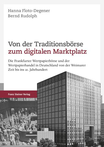 Von Der Traditionsborse Zum Digitalen Marktplatz - Hanna Floto-Degener - Books - Franz Steiner Verlag Wiesbaden GmbH - 9783515130776 - April 13, 2022