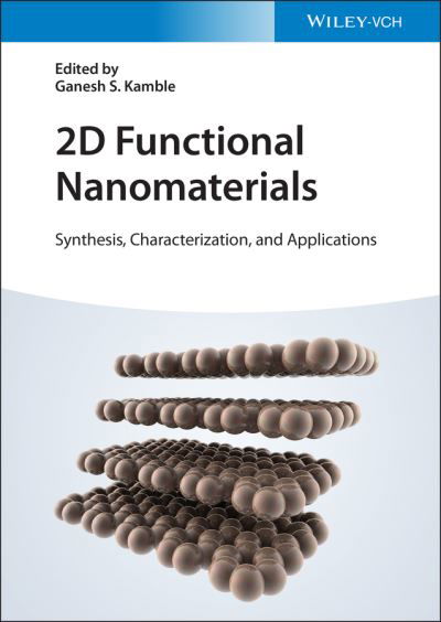 Cover for GS Kamble · 2D Functional Nanomaterials: Synthesis, Characterization, and Applications (Hardcover Book) (2021)