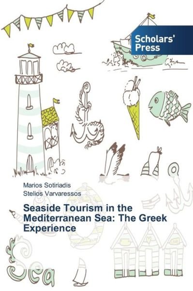 Cover for Stelios Varvaressos · Seaside Tourism in the Mediterranean Sea: the Greek Experience (Paperback Book) (2014)