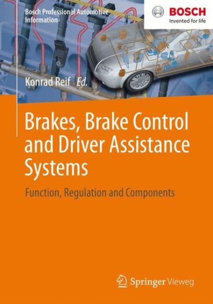 Cover for Konrad Reif · Brakes, Brake Control and Driver Assistance Systems: Function, Regulation and Components - Bosch Professional Automotive Information (Paperback Book) [2015 edition] (2014)