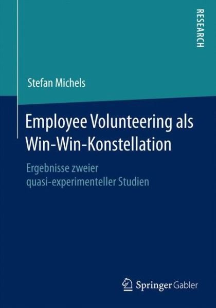 Employee Volunteering als Win-W - Michels - Livros -  - 9783658125776 - 8 de março de 2016