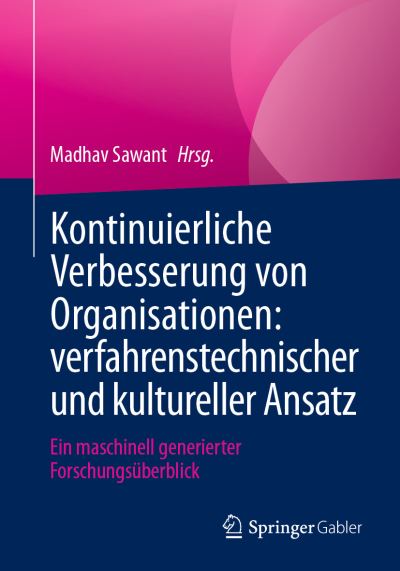 Cover for Madhav Sawant · Kontinuierliche Verbesserung Von Organisationen : Verfahrenstechnischer und Kultureller Ansatz (Book) (2024)