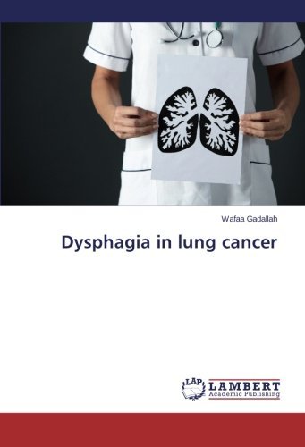 Cover for Wafaa Gadallah · Dysphagia in Lung Cancer (Paperback Book) (2014)
