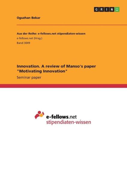 Innovation. A review of Manso's p - Bekar - Książki -  - 9783668900776 - 