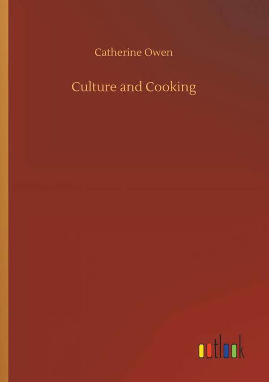 Cover for Owen · Culture and Cooking (Bog) (2018)