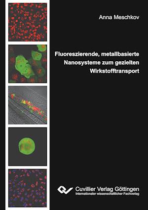 Cover for Anna Meschkov · Fluoreszierende, metallbasierte Nanosysteme zum gezielten Wirkstofftransport (Paperback Book) (2020)