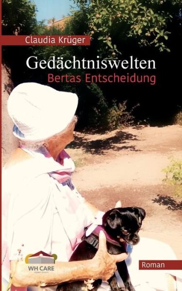 Cover for Claudia Kruger · Gedachtniswelten, Bertas Entscheidung (Pocketbok) (2019)