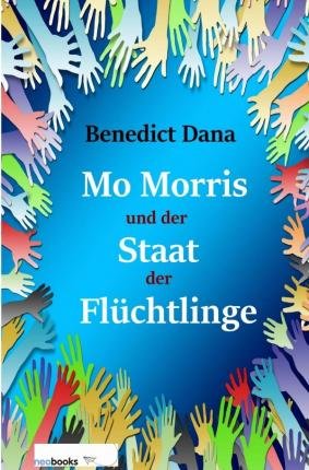 Cover for Dana · Mo Morris und der Staat der Flücht (Book)