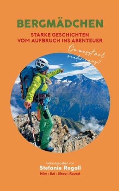 Cover for Stefanie Rogoll · Bergmädchen (Paperback Book) (2022)