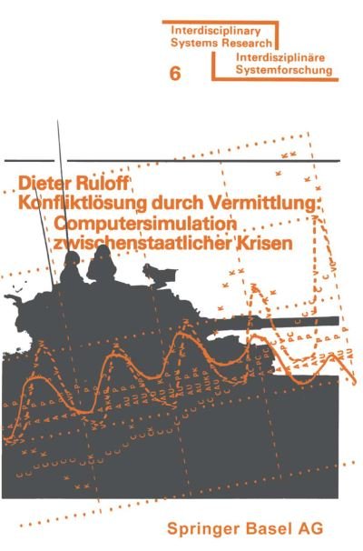 Cover for Ruloff · Konfliktlosung Durch Vermittlung: Computersimulation Zwischenstaatlicher Krisen (Taschenbuch) [1975 edition] (1975)