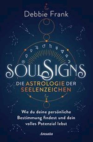 Cover for Debbie Frank · Soul Signs - Die Astrologie der Seelenzeichen (Paperback Book) (2022)