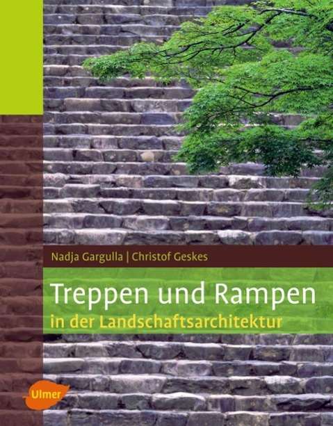 Cover for Nadja Gargulla · Treppen und Rampen in der Landschaftsarchitektur (Hardcover Book) (2007)