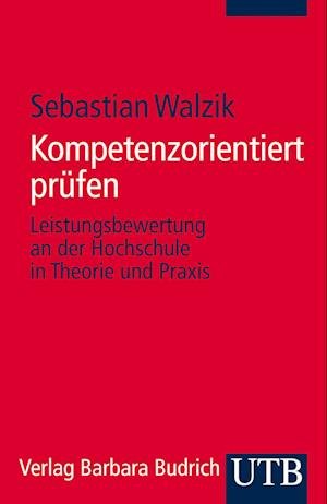 Cover for Sebastian Walzik · Kompetenzorientiert prüfen (Taschenbuch) (2015)