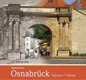 Cover for Matthias Rickling · Osnabrück - gestern und heute (Hardcover Book) (2021)