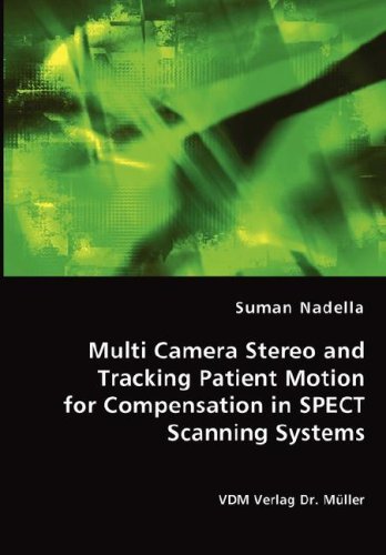 Cover for Suman Nadella · Multi Camera Stereo and Tracking Patient Motion for Compensation in Spect Scanning Systems (Pocketbok) (2008)
