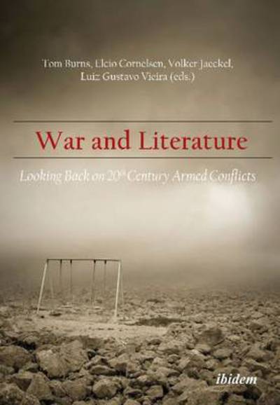 Cover for War and Literature: Looking Back on 20th Century Armed Conflicts (Paperback Book) [2. enlarged edition] (2014)