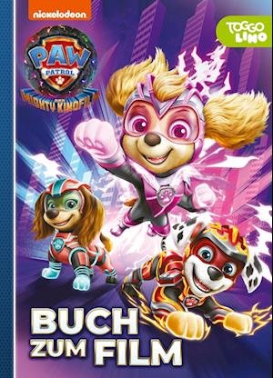 Cover for Paw Patrol · Mighty Movie: Buch Zum Fil (Book)