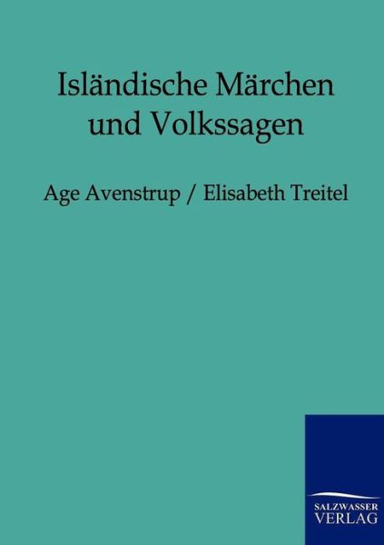 Cover for Age Avenstrup · Islandische Marchen und Volkssagen (Paperback Book) [German edition] (2012)