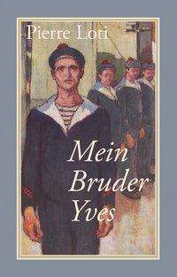 Cover for Loti · Mein Bruder Yves (Book)