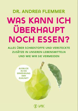 Cover for Andrea Flemmer · Was kann ich überhaupt noch essen? (Book) (2024)