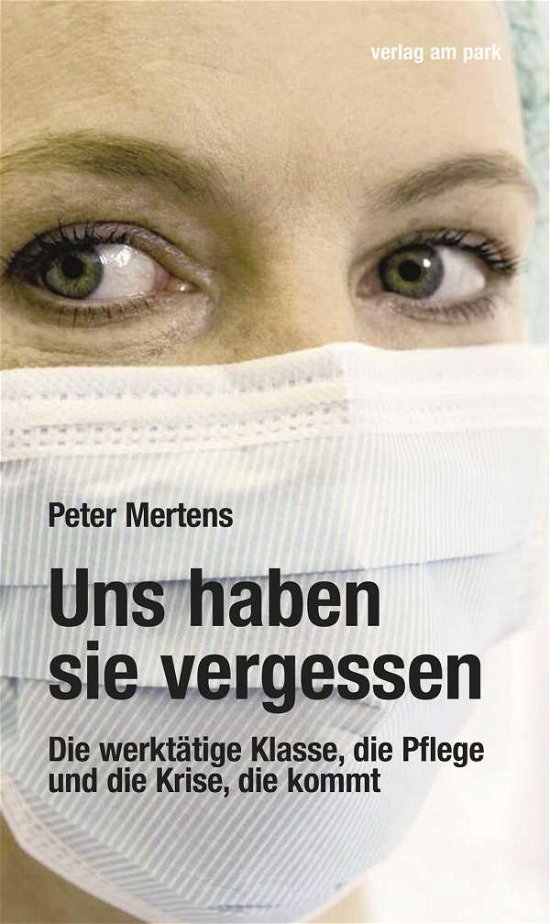 Cover for Mertens · Uns haben sie vergessen (Buch)