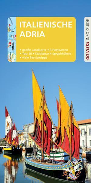 GO VISTA: Reiseführer Italienische Adria - Stefanie Bisping - Books - Vista Point - 9783961416776 - July 4, 2023