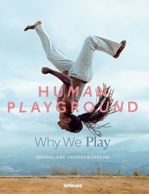 Cover for Hannelore Vandenbussche · Human Playground: Why We Play (Hardcover Book) (2022)