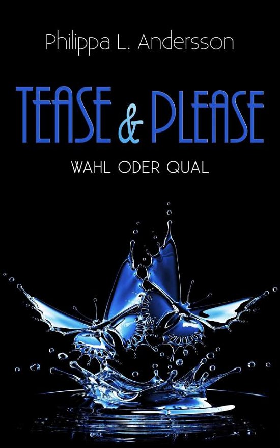 Cover for Andersson · Tease &amp; Please - Wahl oder Qu (Bok)