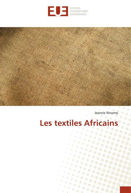 Cover for Nnomo · Les textiles Africains (Buch) (2018)