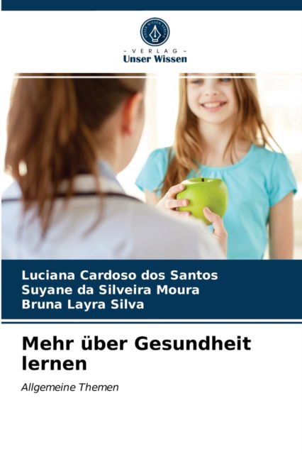 Cover for Luciana Cardoso Dos Santos · Mehr uber Gesundheit lernen (Paperback Book) (2021)