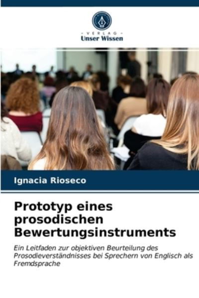 Cover for Ignacia Rioseco · Prototyp eines prosodischen Bewertungsinstruments (Pocketbok) (2021)