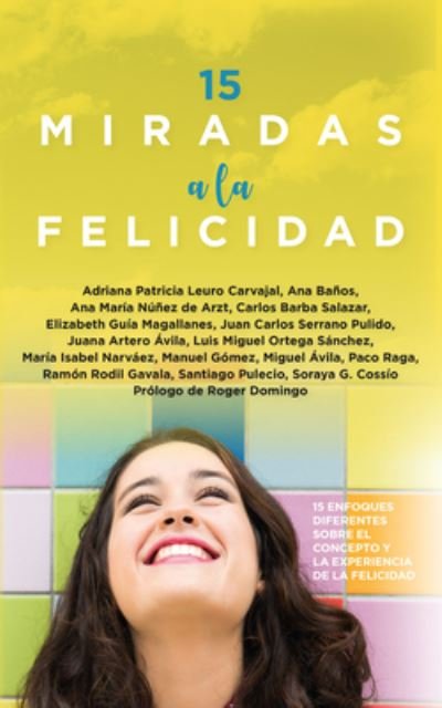 Cover for Various Authors · 15 miradas a la felicidad (Paperback Bog) (2023)