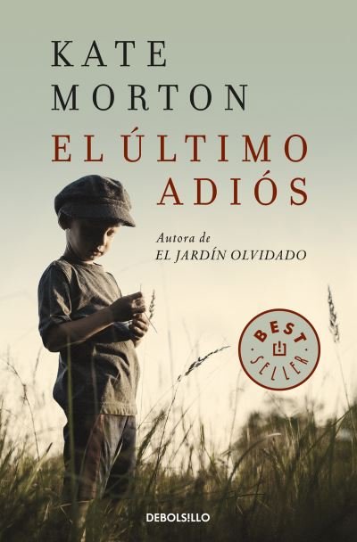 Cover for Kate Morton · El ultimo adios / The Lake House (Paperback Book) (2021)